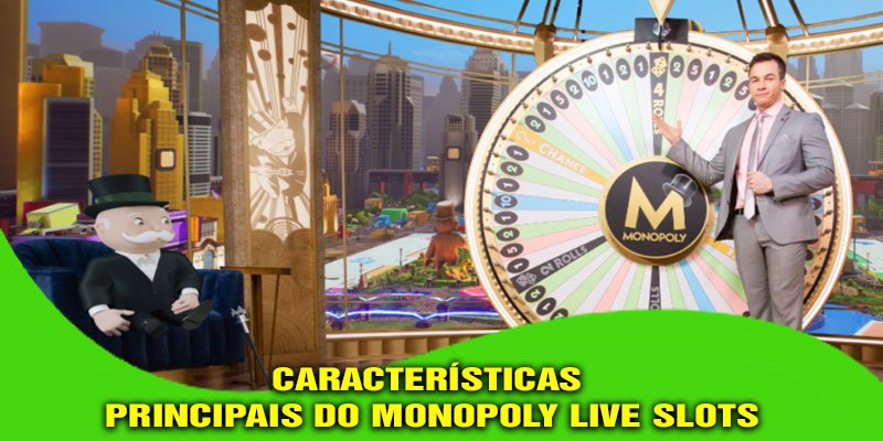 Características Principais do Monopoly Live Slots