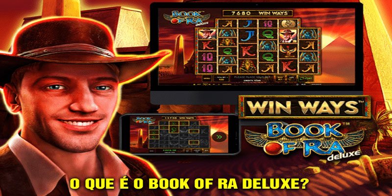 O que é o Book of Ra Deluxe